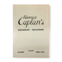 Menu from Harold Caplan’s Restaurant and Delicatessen, Northridge, CA.