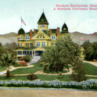 Glendale Sanitarium, Glendale, CA.