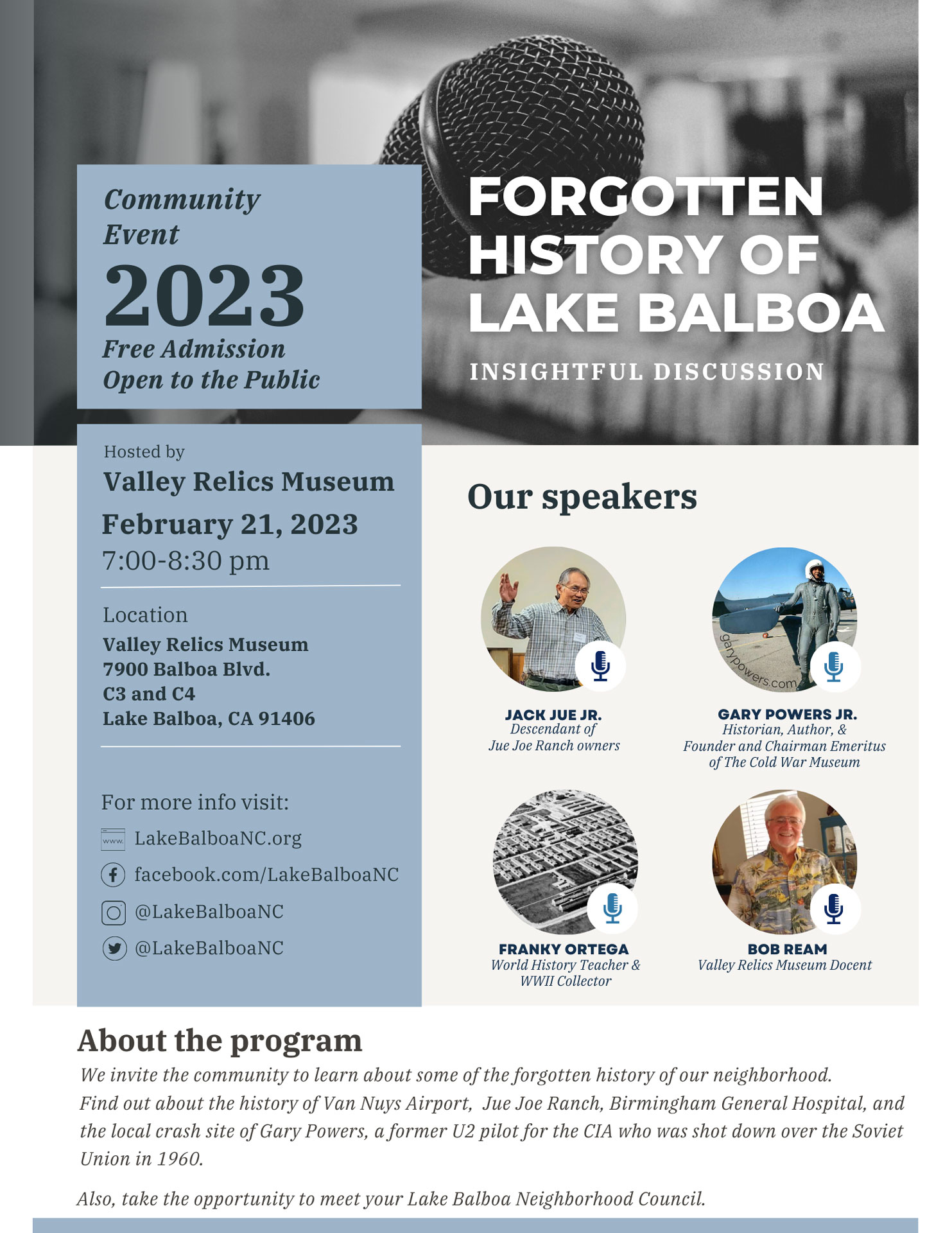 We invite the community to learn about some of the forgotten history of our neighborhood. Find out about the history of Van Nuys Airport, Jue Joe Ranch, Birmingham General Hospital, and the local crash site of Gary Powers, a former U2 pilot for the CIA who was shot down over the Soviet Union in 1960.  Also, take the opportunity to meet your Lake Balboa Neighborhood Council. 